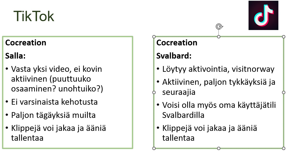 Analyysi miten cocreation toteutuu Visit Sallan ja Visit Svalbardin TikTokissa. Kahdessa vierekkäisessä taulukossa on tuotu esille huomioita, minkälaisia julkaisuja kohteiden TikTok-tileiltä löytyy ja miten niissä on huomioitu cocreation.