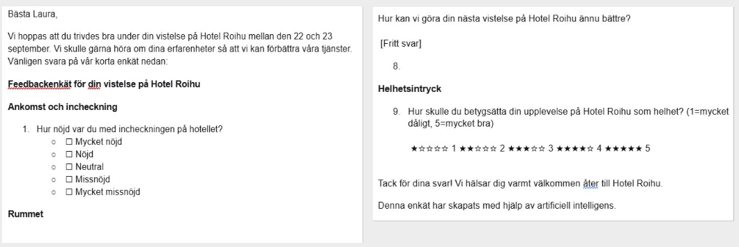 Palautekysely Lauralle ruotsin kielellä hotelliyöpymisestä. Kysely on hyvin samantyylinen kuin suomenkielinen ja noudattelee perinteistä palautekyselyn rakennetta. Kysely on huomioinut Lauran matkustusajankohdan.