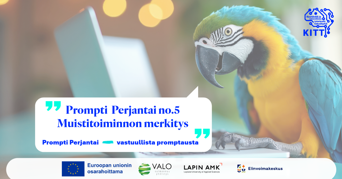 Kuvituskuvassa Papukaija istuu kannettavan tietokoneen näppäimistöllä. Kuvassa teksti ”Prompti Perjantai no.5 – Muistitoiminnon merkitys”.