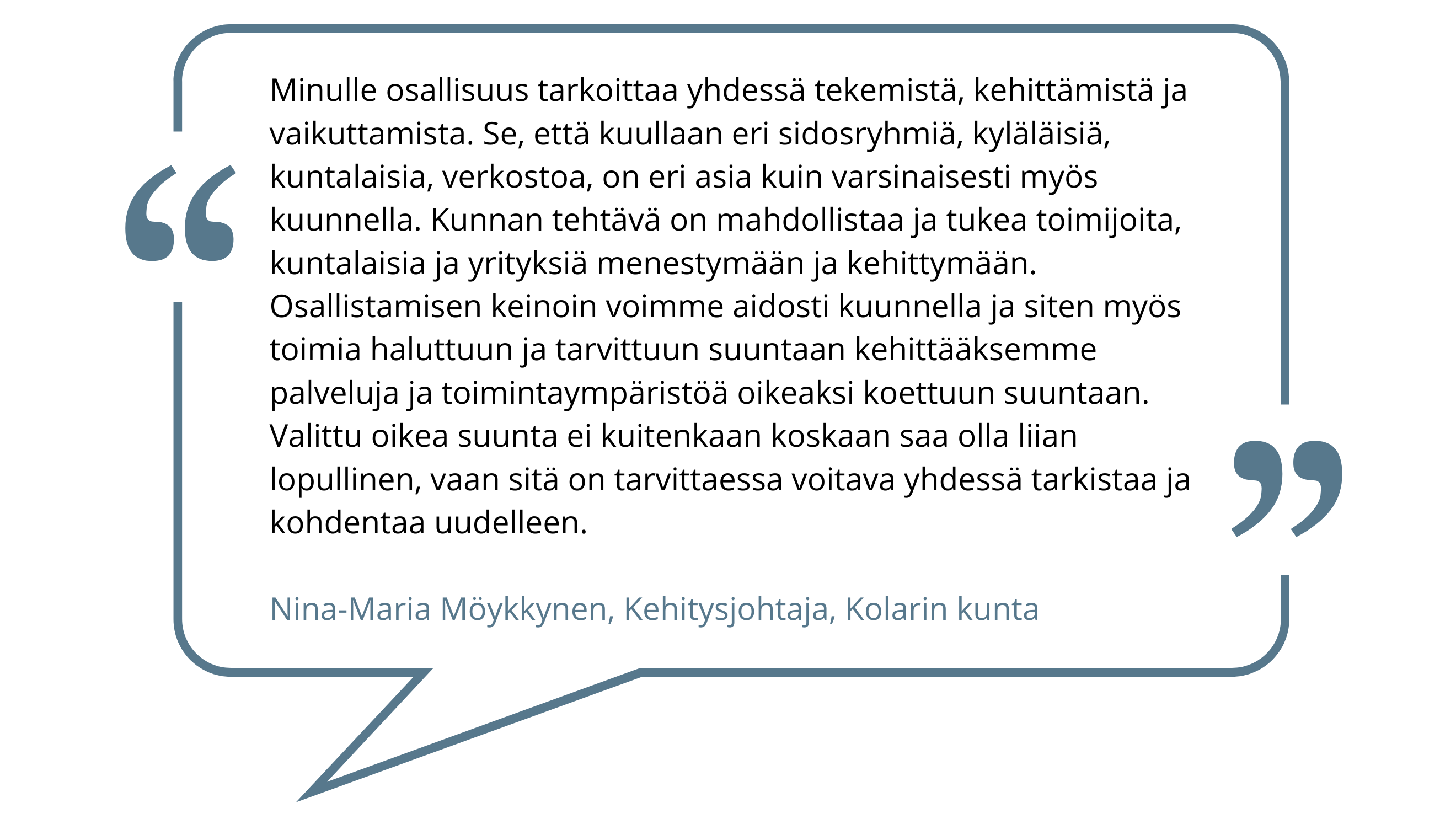 Nina-Maria Möykkysen kommentti osallisuudesta.